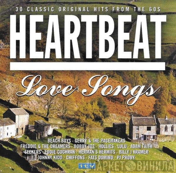  - Heartbeat Love Songs - 30 Classic Original Hits From The 60s