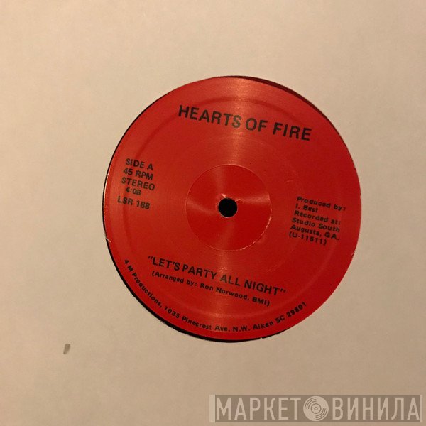 Hearts Of Fire - Let's Party All Night