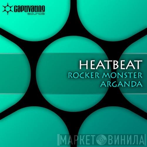 Heatbeat   - Rocker Monster / Arganda
