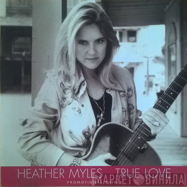 Heather Myles - True Love