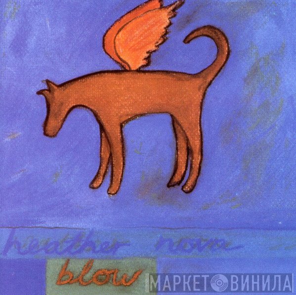 Heather Nova  - Blow