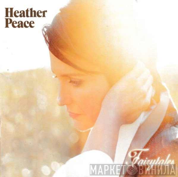 Heather Peace - Fairytales