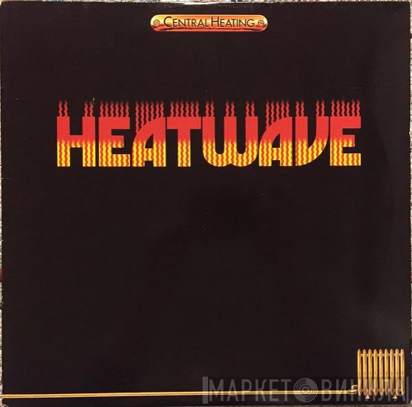 Heatwave  - Central Heating
