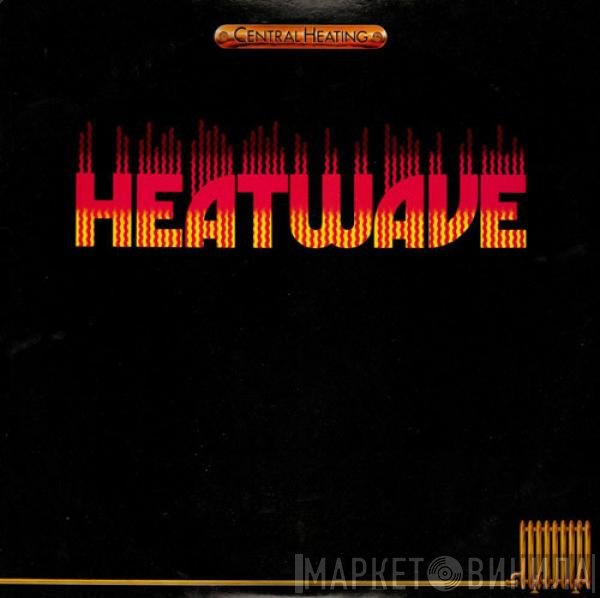 Heatwave  - Central Heating