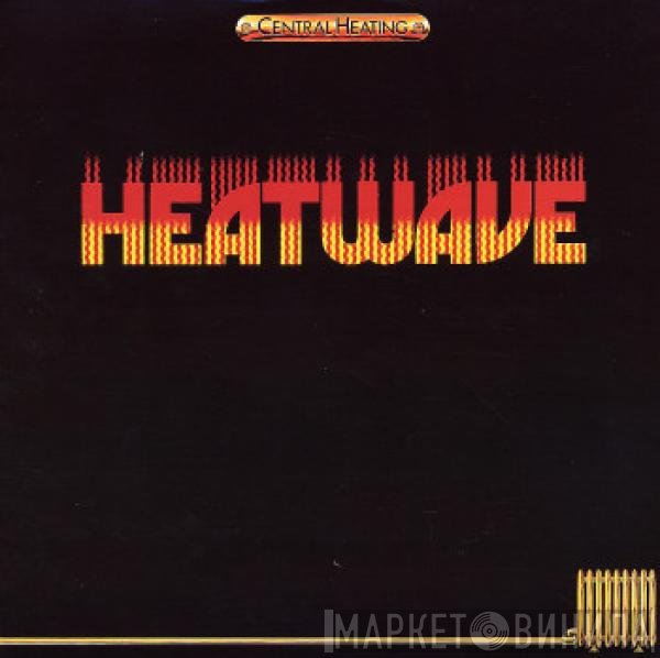 Heatwave  - Central Heating