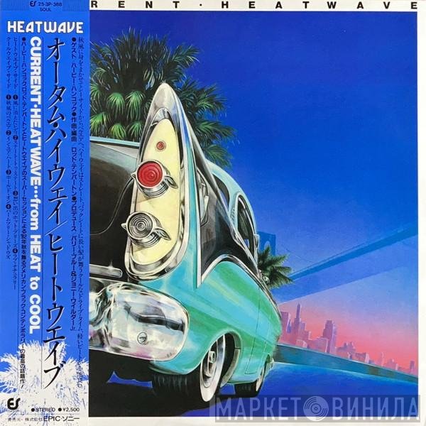 Heatwave  - Current