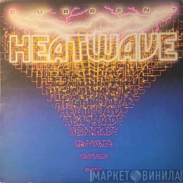 Heatwave  - Current