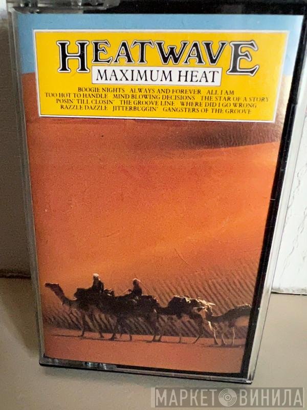 Heatwave  - Maximum Heat
