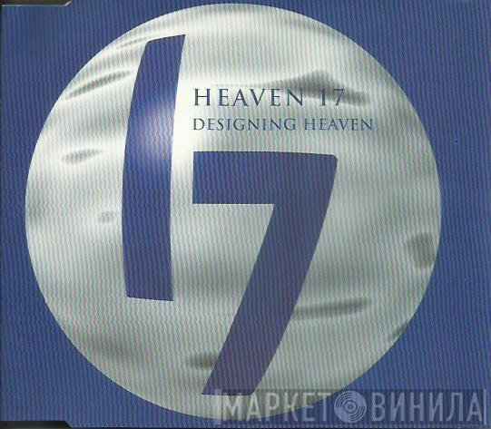 Heaven 17 - Designing Heaven
