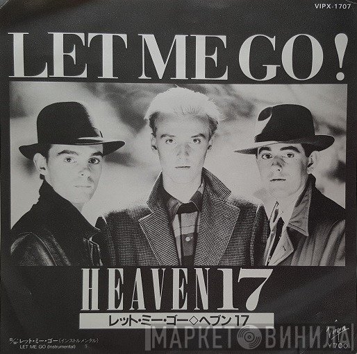 Heaven 17  - Let Me Go ! = レット・ミー・ゴー