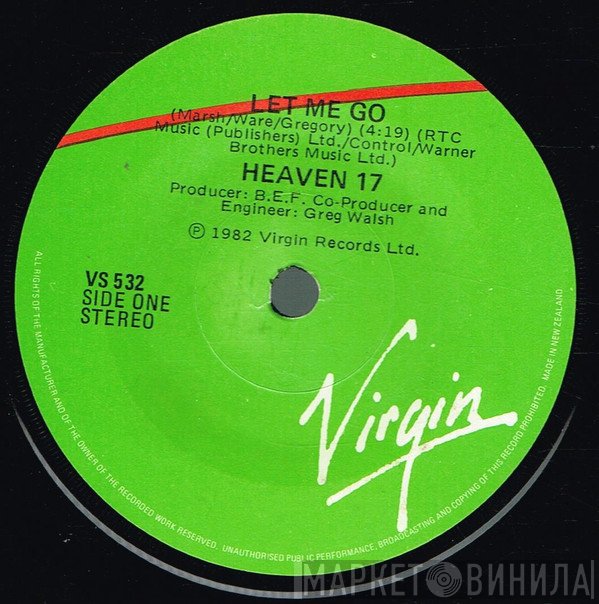 Heaven 17  - Let Me Go