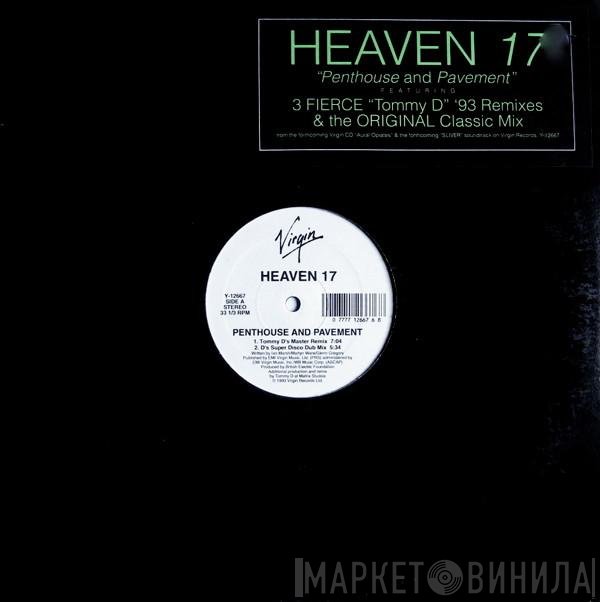Heaven 17 - Penthouse And Pavement - The Tommy D Remixes
