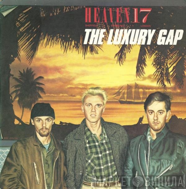 Heaven 17 - The Luxury Gap
