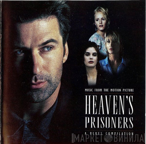  - Heaven's Prisoners (Music From The Motion Picture)