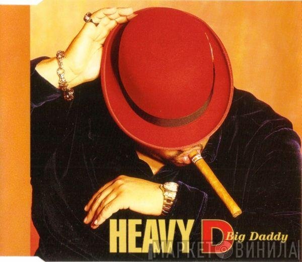 Heavy D  - Big Daddy