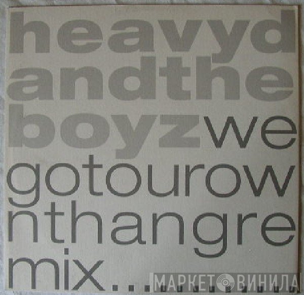 Heavy D. & The Boyz - We Got Our Own Thang