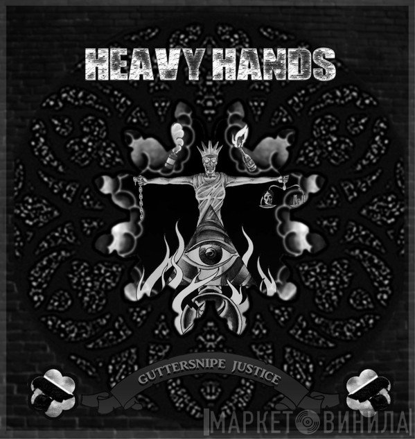 Heavy Hands  - Guttersnipe Justice