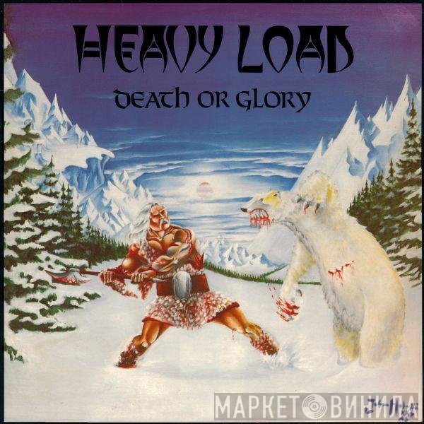 Heavy Load  - Death Or Glory
