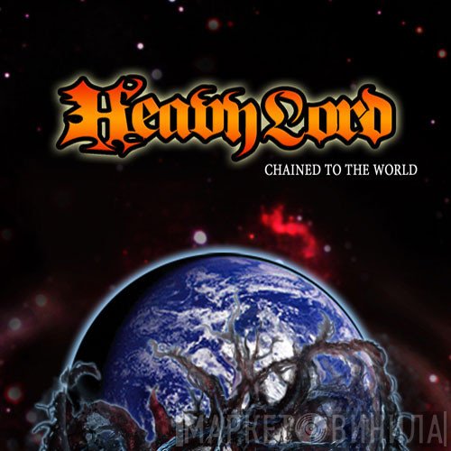 Heavy Lord - Chained To The World
