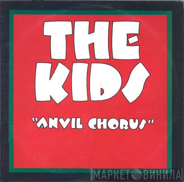 Heavy Metal Kids  - Anvil Chorus