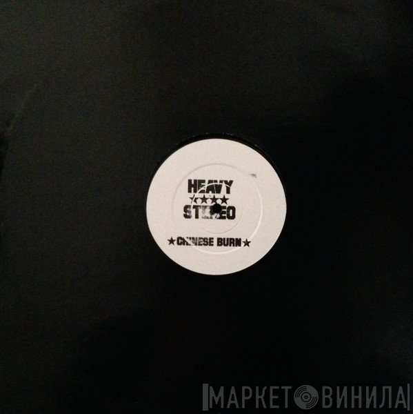 Heavy Stereo - Chinese Burn