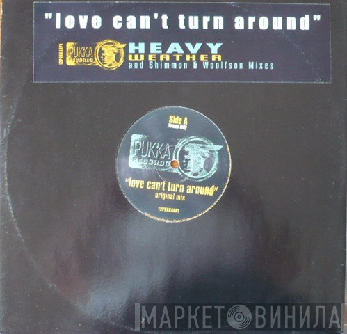 Heavy Weather - Love Can't Turn Around