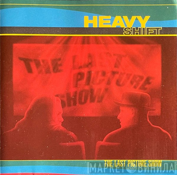 Heavyshift - The Last Picture Show