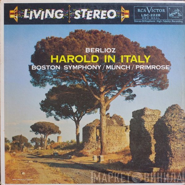 Hector Berlioz, Boston Symphony Orchestra / Charles Munch / William Primrose  - Harold In Italy