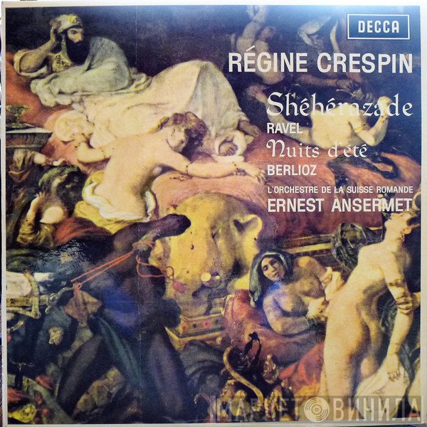 Hector Berlioz, Maurice Ravel, L'Orchestre De La Suisse Romande, Ernest Ansermet, Régine Crespin - Shéhérazade / Nuits D'Été
