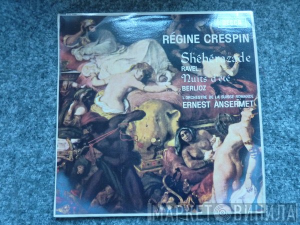 Hector Berlioz, Maurice Ravel, L'Orchestre De La Suisse Romande, Ernest Ansermet, Régine Crespin - Shéhérazade / Nuits D'Été