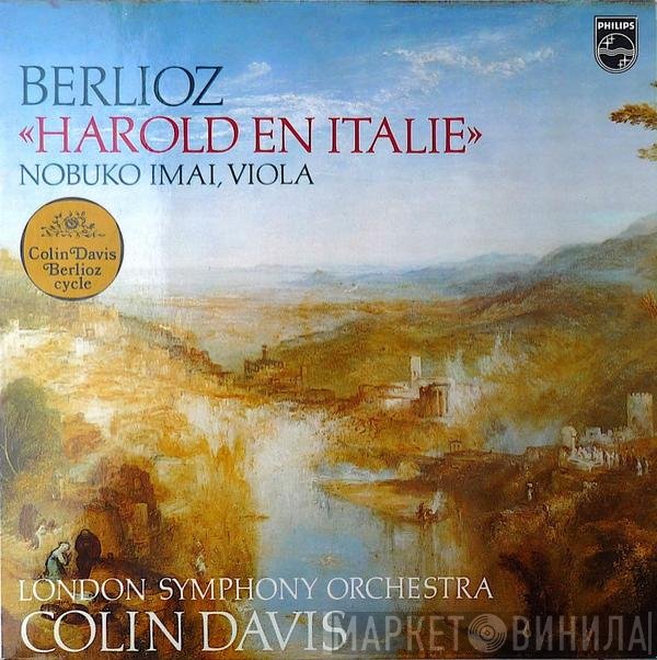 Hector Berlioz / Nobuko Imai, The London Symphony Orchestra, Sir Colin Davis  - Harold En Italie