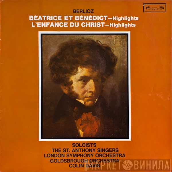 Hector Berlioz, Sir Colin Davis - Béatrice Et Bénédict / L'Enfance Du Christ