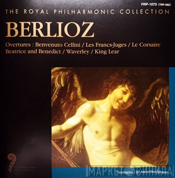Hector Berlioz, Alexander Gibson, The Royal Philharmonic Orchestra  - Overtures