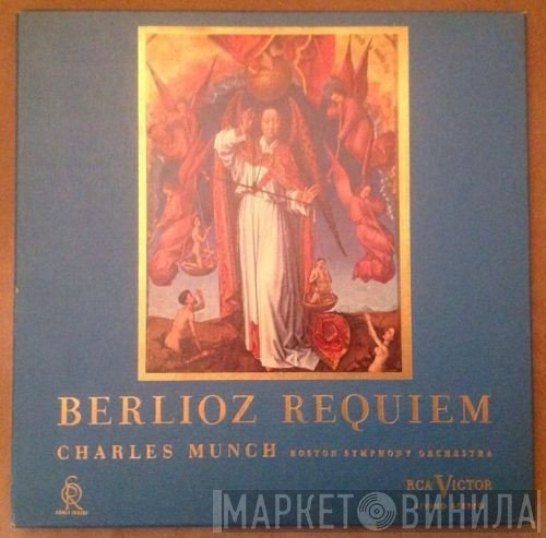 Hector Berlioz - Charles Munch, Boston Symphony Orchestra  - Requiem