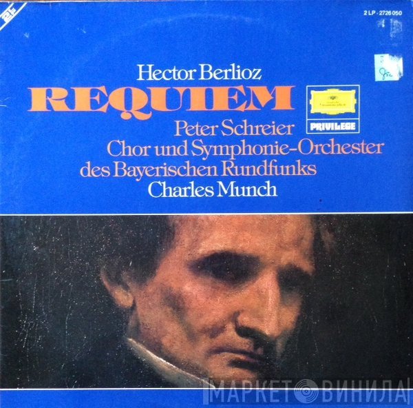 Hector Berlioz, Charles Munch, Peter Schreier, Symphonie-Orchester Des Bayerischen Rundfunks, Chor Des Bayerischen Rundfunks - Requiem