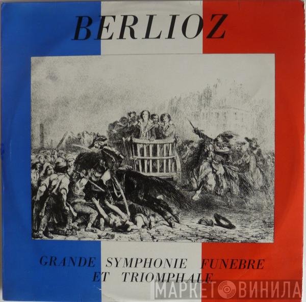 Hector Berlioz, Désiré Dondeyne, Musique Des Gardiens De La Paix - Grand Symphonine Funebre Et Triomphale