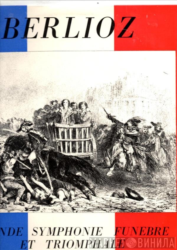 Hector Berlioz, Désiré Dondeyne, Musique Des Gardiens De La Paix - Grande Symphonie Funebre Et Triomphale