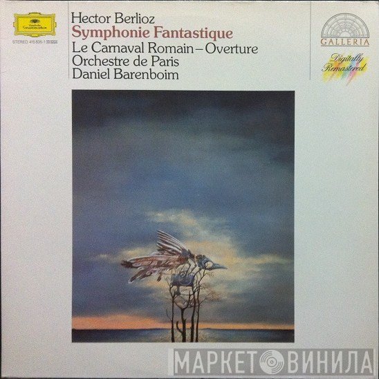 Hector Berlioz, Daniel Barenboim, Orchestre De Paris - Symphonie Fantastique • Le Carnaval Romain - Ouvertüre