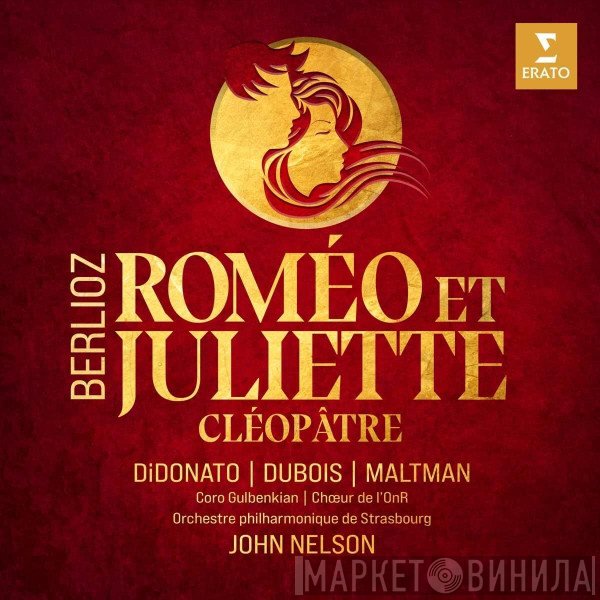 Hector Berlioz - Roméo Et Juliette; Cléopâtre