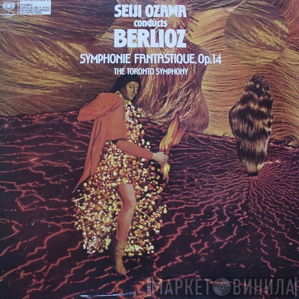 Hector Berlioz, Seiji Ozawa, Toronto Symphony Orchestra - Symphonie Fantastique Op. 14
