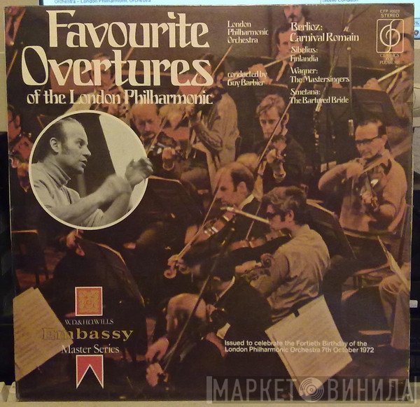 Hector Berlioz, The London Philharmonic Orchestra, Richard Wagner, Jean Sibelius, Bedřich Smetana, Guy Barbier - Favourite Overtures Of The London Philharmonic