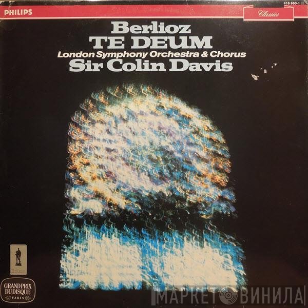 Hector Berlioz, The London Symphony Orchestra, Sir Colin Davis, London Symphony Chorus - Te Deum