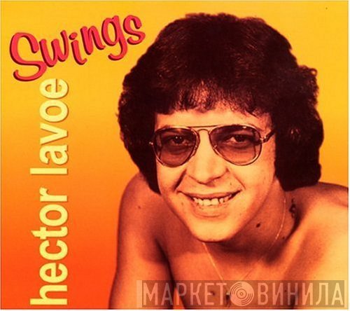 Hector Lavoe  - Swings