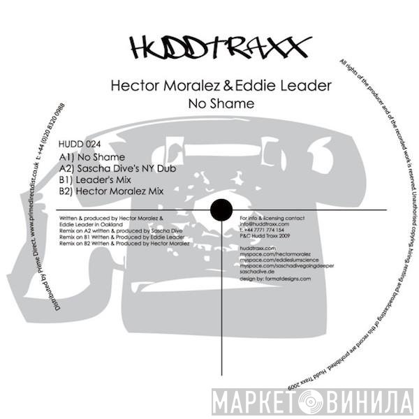 Hector Moralez, Eddie Leader - No Shame