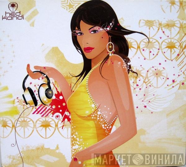  - Hed Kandi : The Mix 2006