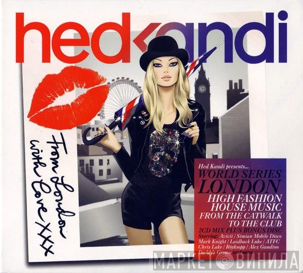  - Hed Kandi Presents... World Series London