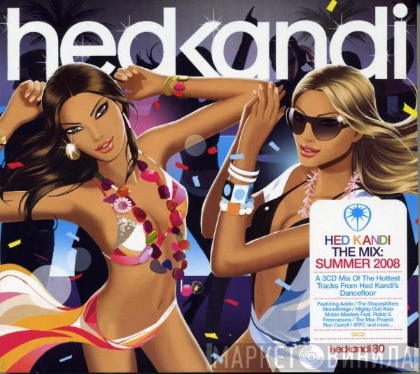  - Hed Kandi The Mix: Summer 2008