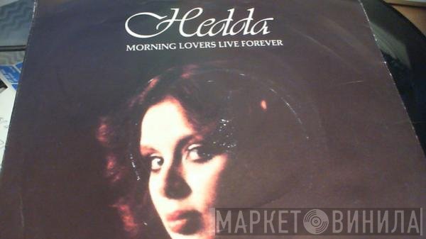 Hedda  - Morning Lovers Live Forever