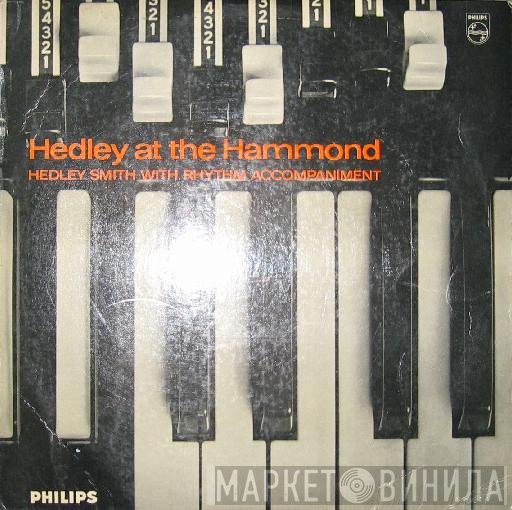 Hedley Smith - Hedley At The Hammond