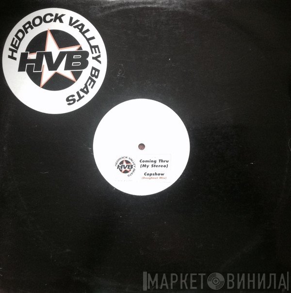 Hedrock Valley Beats - Coming Thru (My Stereo)